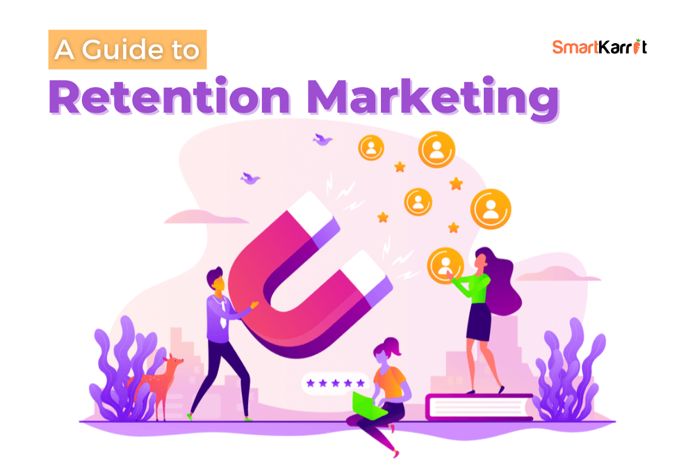 A Guide to Retention Marketing