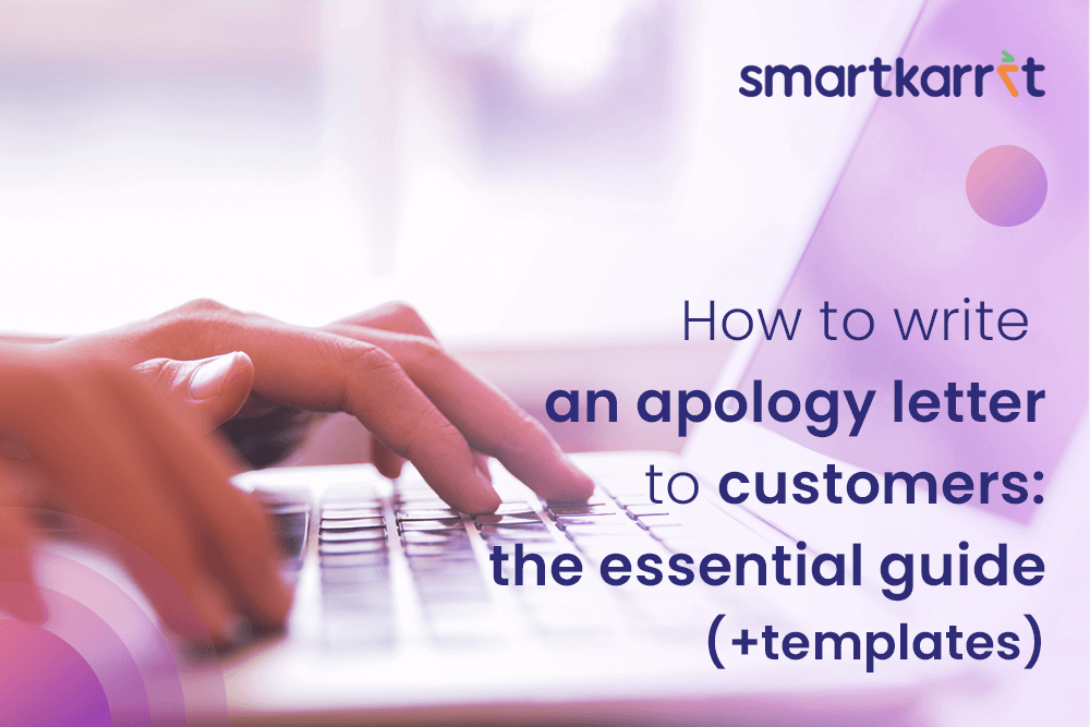 How to Write an Apology Letter to Customers: The Essential Guide (+Templates)