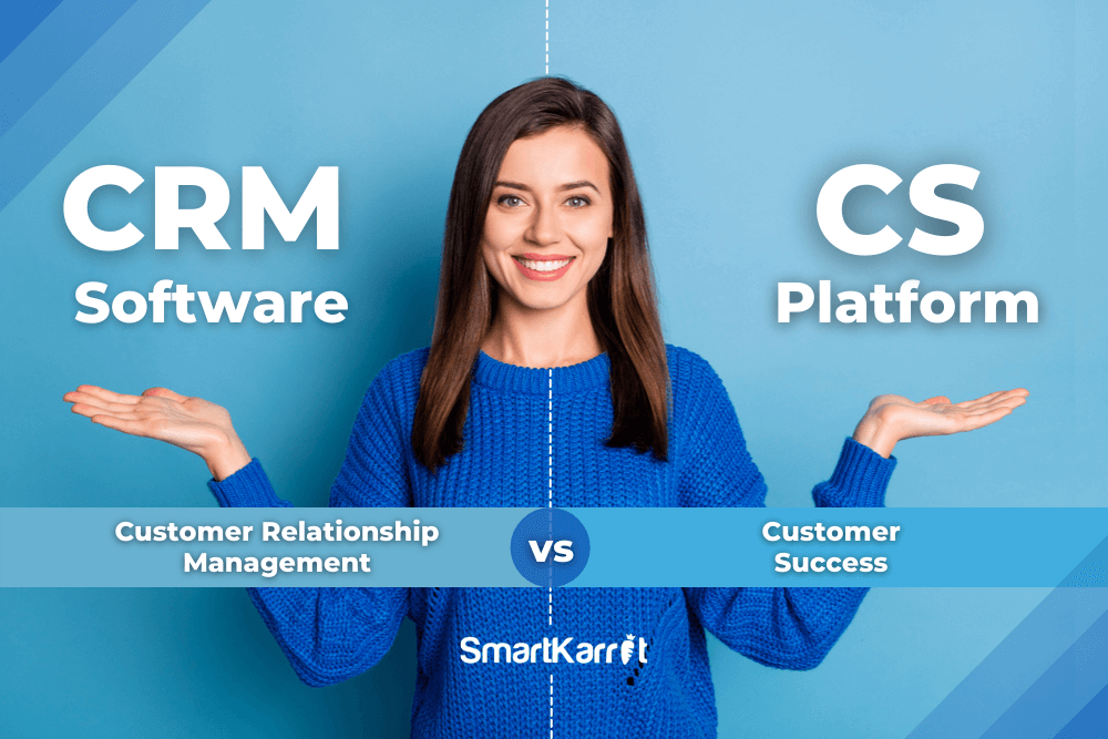 CRM vs Customer Success Platform
