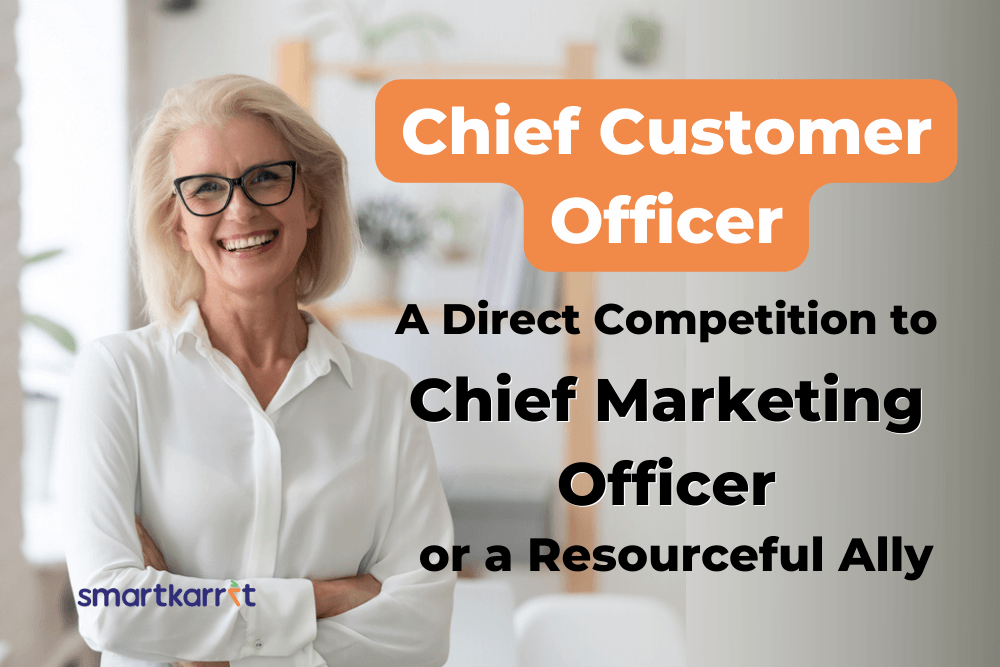 Chief Customer Officer - A Direct Competition to Chief Marketing Officer