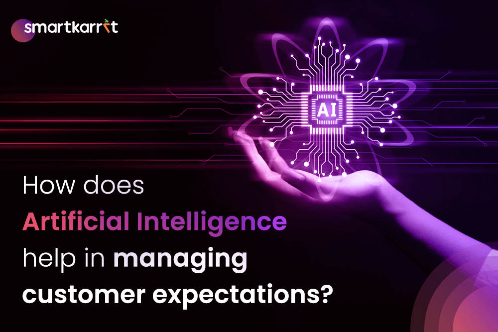 How Does Artificial Intelligence Help in Managing Customer Expectations