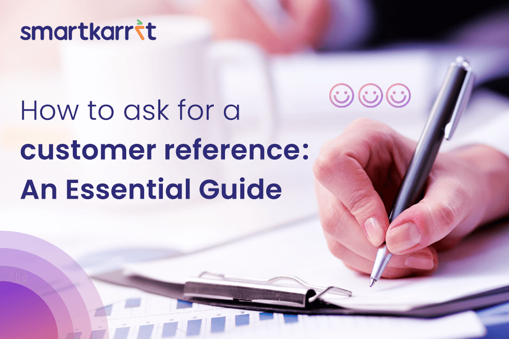 How to Ask for a Customer Reference: An Essential Guide