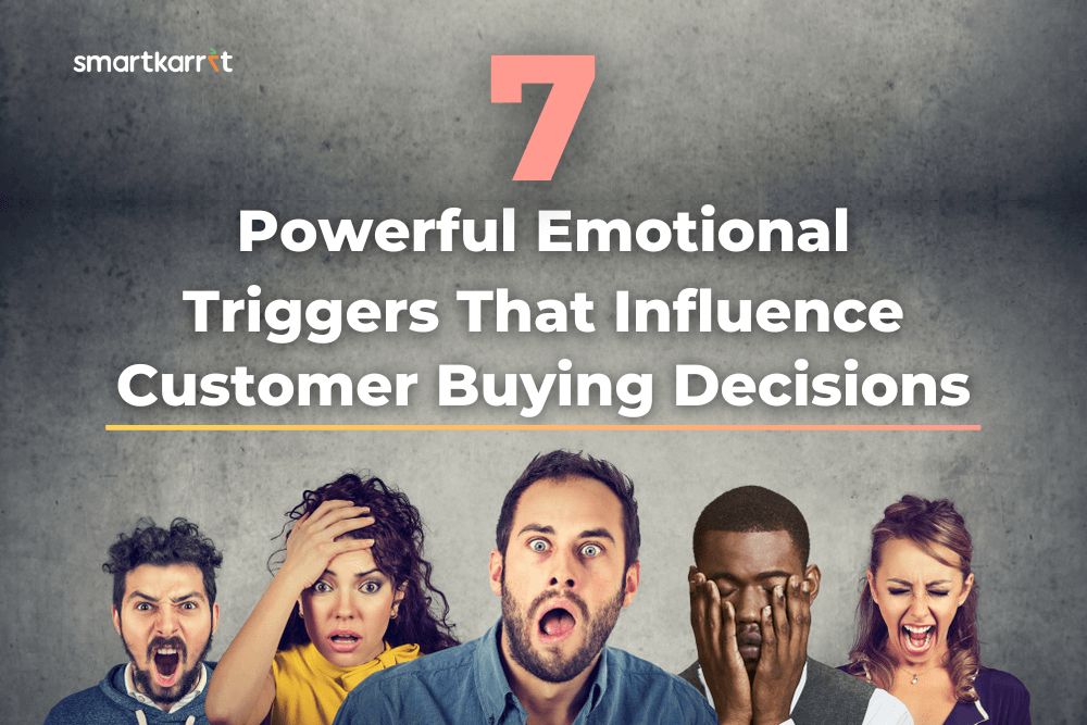 Emotional Triggers That Influence Customer Buying Decisions