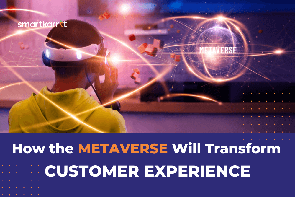 Metaverse for Customer Experience