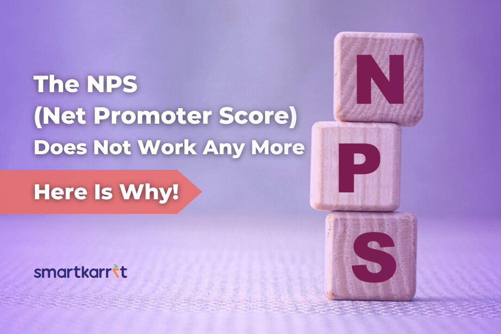 The NPS (Net Promoter Score) Does Not Work Any More