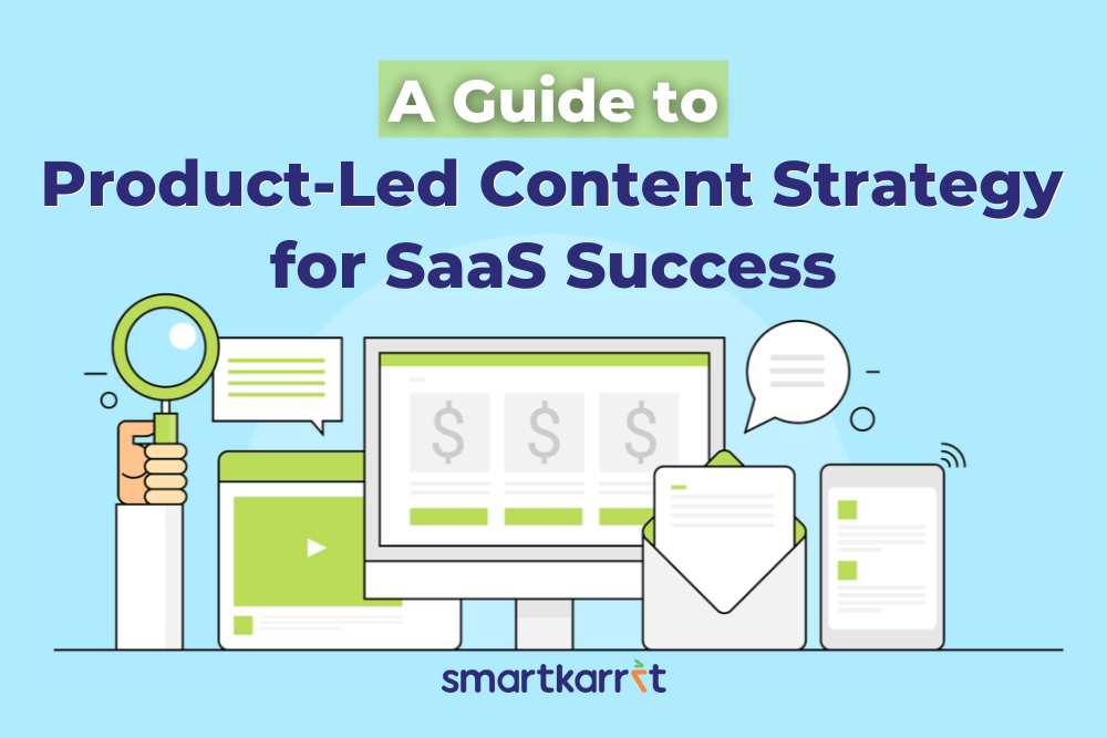 Product-Led Content Strategy for SaaS Success