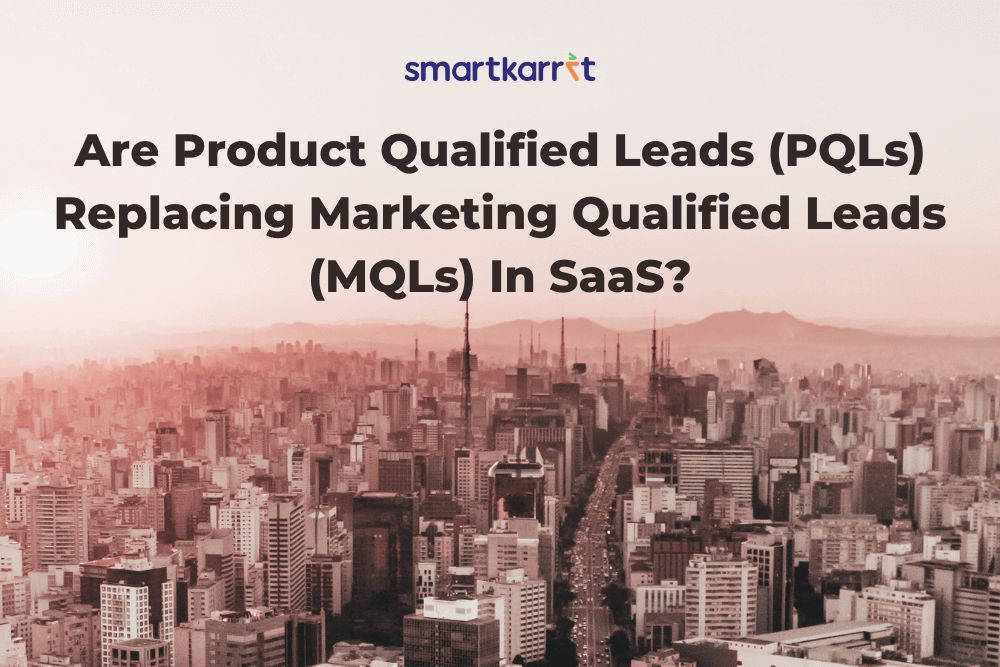 Product qualified leads vs Marketing qualified leads