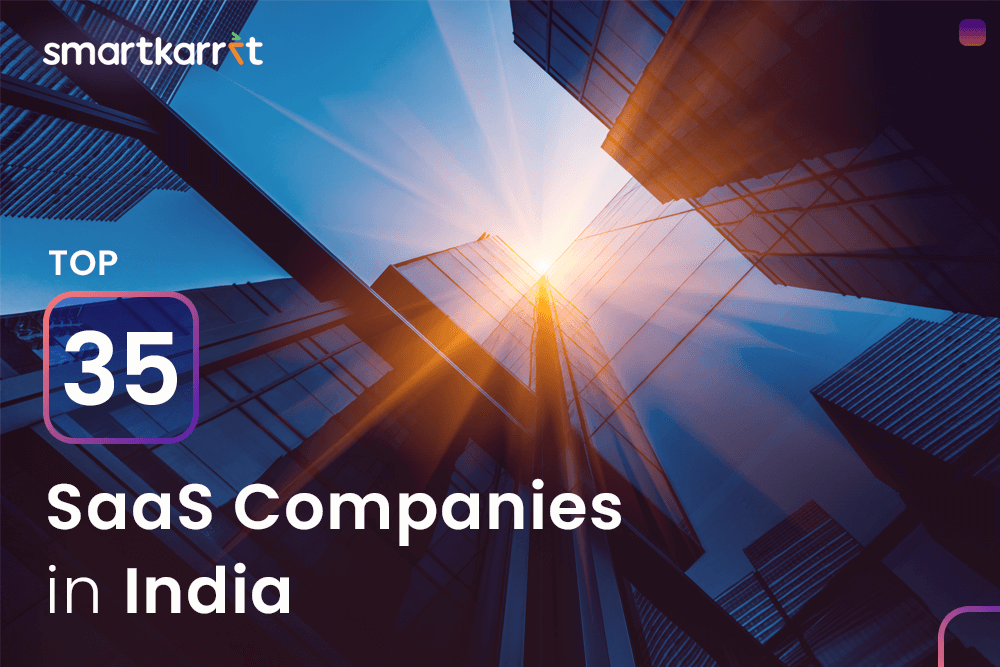Top 35 SaaS Companies in India