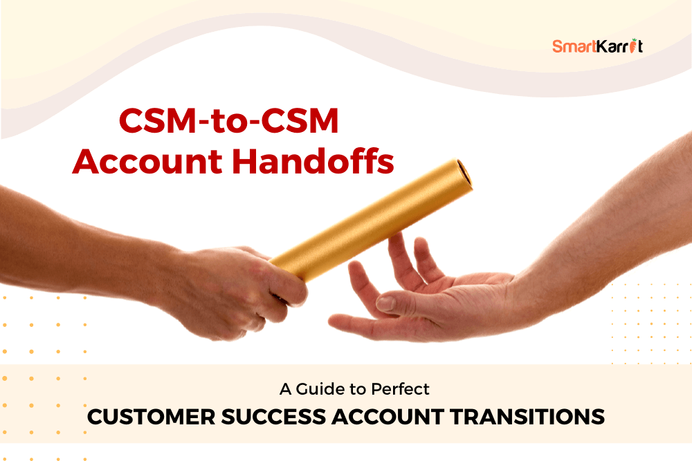 Customer Success Account Transition: CSM-to-CSM Handoff
