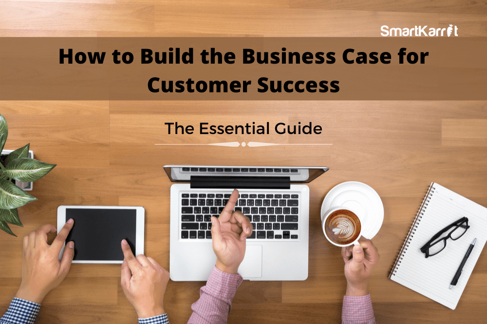 Customer-Success-Business-Case