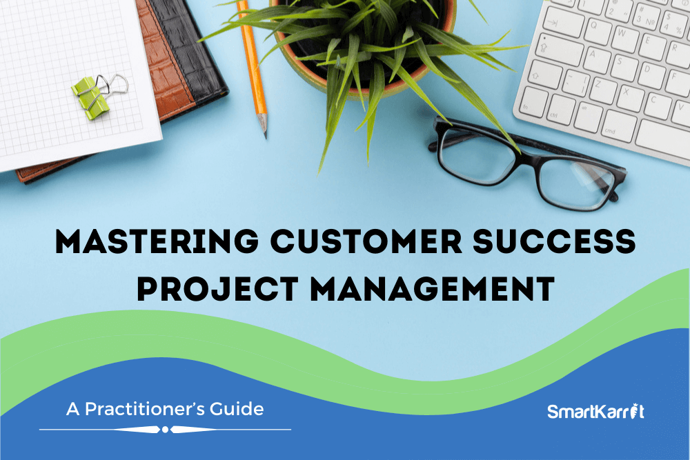 Customer-Success-Project-Management