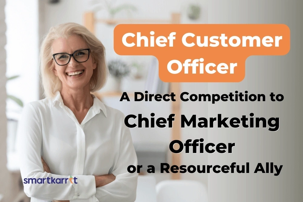 Chief Customer Officer - A Direct Competition to Chief Marketing Officer
