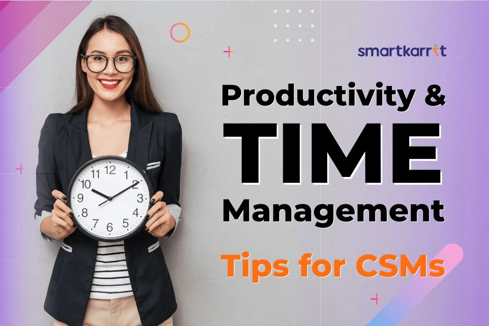 Productivity and Time Management Tips for Customer Success Managers
