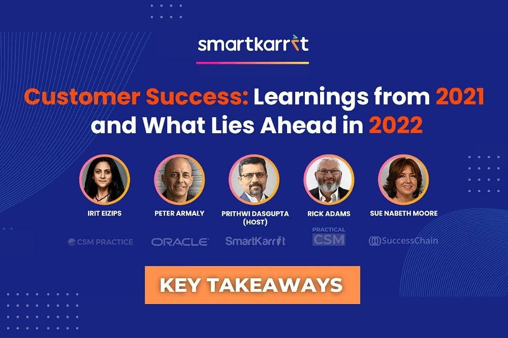[Webinar Key Takeaways] Customer Success: Learnings from 2021 and What Lies Ahead in 2022