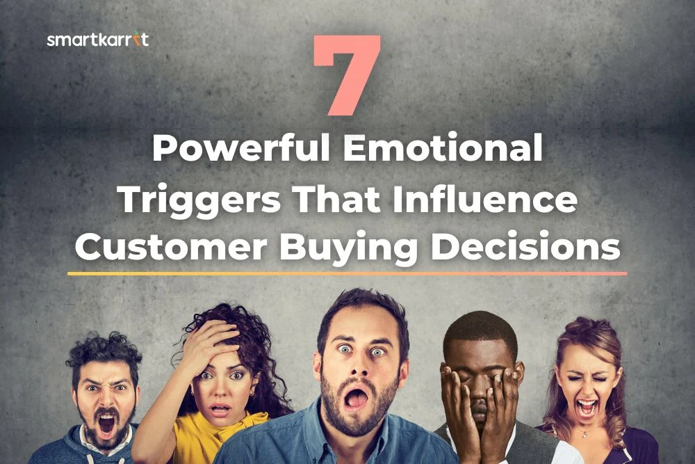 Emotional Triggers That Influence Customer Buying Decisions