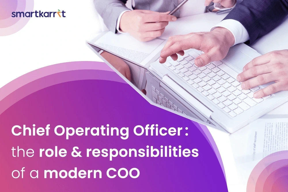 Chief Operating Officer: The Role and Responsibilities of a Modern COO