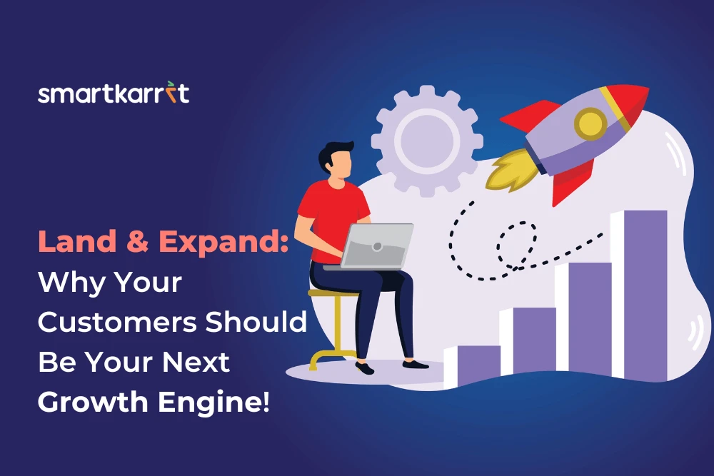 Land & Expand: Why Your Customers Should Be Your Next Growth Engine!